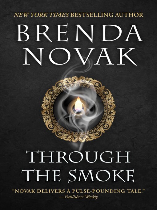 Title details for Through the Smoke by Brenda Novak - Available